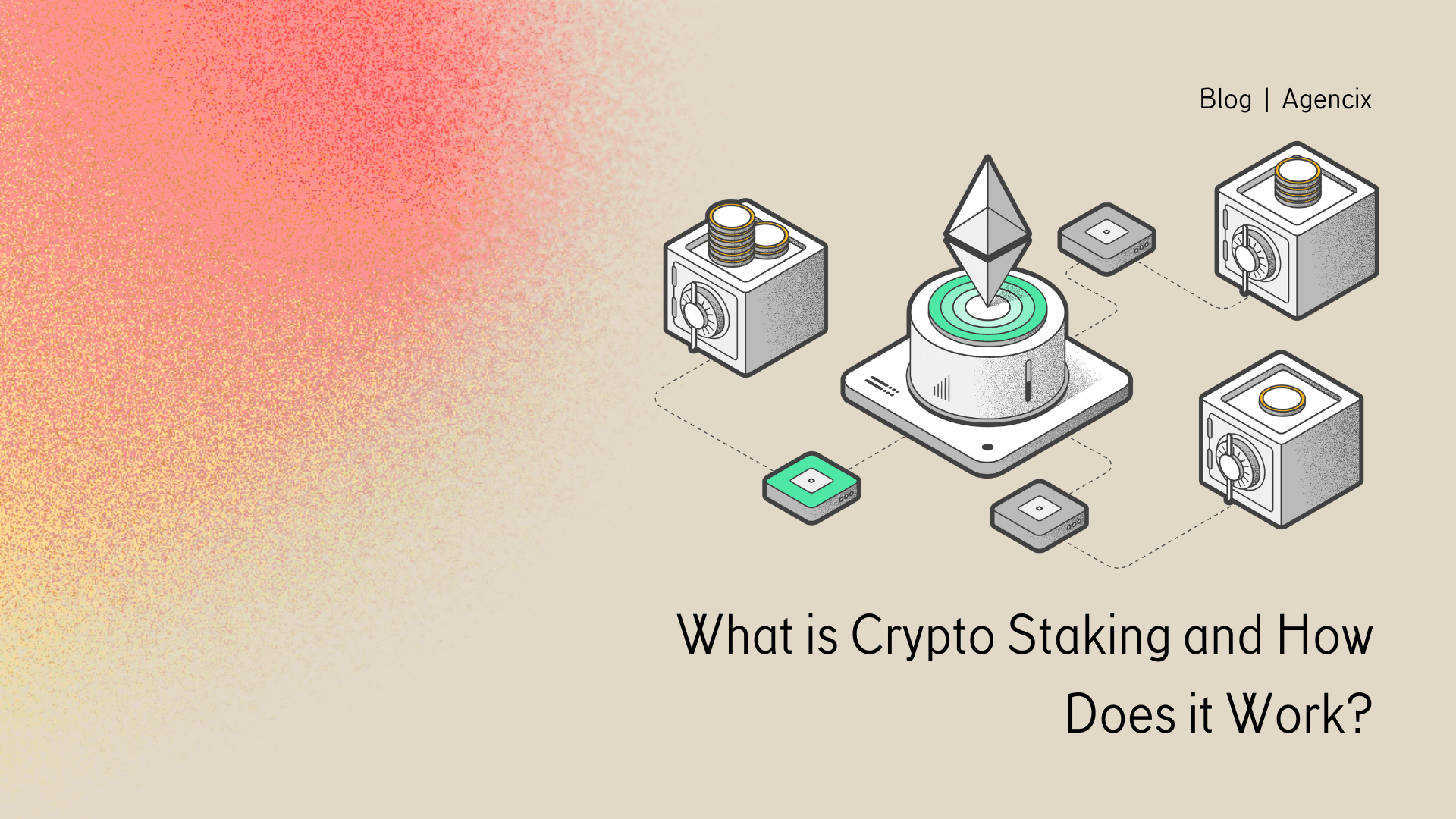 What is Crypto Staking and How Does it Work?